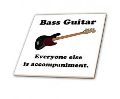 3dRose Bass Gitarre alle Anderen ist nur Accompaniment-Ceramic Fliesen, 15,2 cm (CT 123064 _ 2)