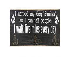 Ganz Triple Hooks I Named My Dog Miles so I can tell People I Walk Pet Leash Wandhaken
