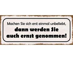 Schatzmix Spruch Unbeliebt ernst genommen Metallschild 27x10 cm Deko tin Sign Blechschild, Blech, Mehrfarbig