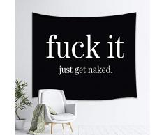DYNH Wandteppich, Art Wand aufhängen Decken Home Decor für Schlafzimmer Wohnzimmer Wohnheim 60 W by 40 H Fuck It