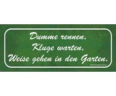 Schatzmix Spruch Garten Dumme rennen Metallschild 27x10 cm Wanddeko tin Sign Blechschild, Blech, Mehrfarbig