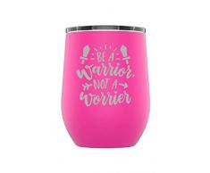 Stainless Steel Camping & Travel Powder Coated Wine Glass Tumbler with Splash Proof Lid, Triple Wall Vacuum Insulated, Mug Coffee Cup|Travel, Camping, Work|Hot Cold Drinks (Pink, Be A Warrior)