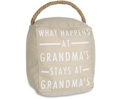 Pavilion Gift Company Offene Tür Decor – What Happens at Grandma s Stays at Grandma s Creme Türstopper mit Griff