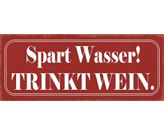Schatzmix Spruch Spart Wasser Trinkt Wein Metallschild 27x10 Deko tin Sign Blechschild, Blech, Mehrfarbig, 27x10 cm