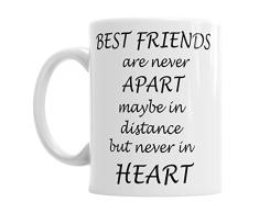 Kaffeetasse mit Aufschrift Best Friends Are Never Apart Maybe In Distance But Never In Heart