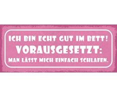 Schatzmix Spruch Ich Bin echt gut im Bett Vorausgesetzt Man lässt Mich schlafen Metallschild 27x10 Deko tin Sign Blechschild, Blech, Mehrfarbig, 27x10 cm