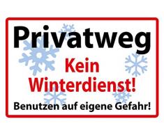 Schatzmix Privatweg - Kein Winterdienst! Benutzung auf eigene Gefahr! Warnschild, Garten - Zaun, Haus Straßen - Blechschild 20x30 cm