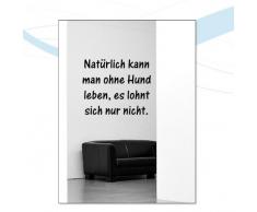 Indigos WG10041-80 Wandtattoo W041 Spruch Natürlich kann man ohne Hund leben, es lohnt sich nur nicht 80 x 65, braun