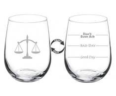 17 Oz Weinglas Weingläser ohne Stiel Funny Zwei-seitige Good Day Bad Day Don t Even Ask Waage der Gerechtigkeit rechtsanwaltsfachangestellter Gesetz Anwalt Attorney