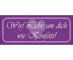 Schatzmix Wirf Liebe um Dich wie Konfetti Metallschild Wanddeko 27x10 cm tin Sign Blechschild, Blech, Mehrfarbig