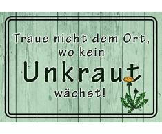 Schatzmix Traue Nicht dem Ort, wo kein Unkraut wächst! Funny Garten - Zaun, Familien Blechschild, 20x30 cm Deko