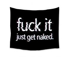 Chees D Zone Wandteppichen Stickset Fault Art Fuck it Just Get Naked Home Decor Art Wand Custom Überwurf für Schlafzimmer Wohnzimmer Wohnheim 39.4x59inch Color1