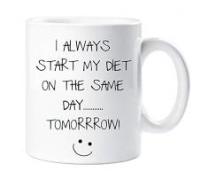 60 Second Makeover Limited 60SECMUG384 I Always Start My Diet On The Same Day Tomorrow Becher Sarcasm Sacrastic Friend Geschenk Tasse Geburtstag Weihnachten, keramik, weiß