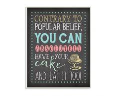 Die Stupell Home Decor Kollektion You Can Have Your Cake and Eat It Too Kreidetafel Look Art Wandschild