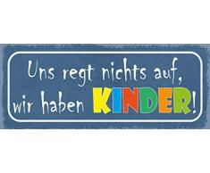 Schatzmix Spruch Uns REGT Nichts auf, wir haben Kinder Metallschild 27x10 Deko tin Sign Blechschild, Blech, Mehrfarbig, 27x10 cm
