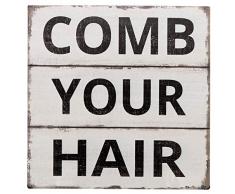 Barnyard Designs Comb Your Hair Schild mit englischsprachigen Zitaten im Landhausstil 27,9 x 27,9 cm