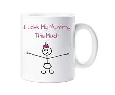 60 Second Makeover Limited 60SECMUG602 Tasse mit Aufschrift „60 Second Makeover I Love My Mummy This Much“ für Mädchen, Muttertag, Tochter, Geschenk für Mütter, Geburtstag, Weihnachten, keramik, weiß
