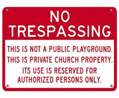 No Trespassing: Das ist nicht ein Spielplatz, Dies ist eine private Kirche propertymetal Schild Aluminium Schilder 30,5 x 40,6 cm