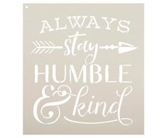 Always Stay Humble und Art Schablone – mit rustikalem Pfeil und Kaufmännisches von studior12 | wiederverwendbar Wort Vorlage für Malerei auf Holz | Kreide, Mischtechnik | Art Wand, DIY Home Decor, Größe wählen 12 x 13