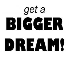 Inspirationen von Phoenix Vinyl Wand Aufkleber Get a Bigger Dream. (Schwarz), Auch nutzbar auf Fenster, Spiegel, Türen, Möbel, Fast Jede Glatte Oberfläche. 8 x 10