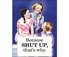 Fresh Prints of CT Funny Retro Poster Because Shut Up Thats Why - Ephemera Kunstdruck Vintage 11 x 14 merhfarbig
