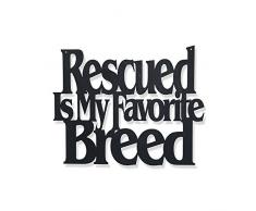 Memory Mats & Word Art Wand Wort Art Deko Holz Schild für Haustier, Hund, Katze, Pferd, Schwein, Tierliebhaber mit Fun Sprüche und Zitate Rescued is My Favorite Breed