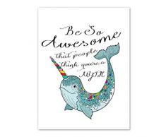 Niedlicher Bunter Narwal Kunstdruck Set von 1 (30,5 x 40,6 cm Be So Awesome dass Menschen Denke, Sie ein Mythos Druck Wand Kunst, Motivational Prints Wandbilder für Schlafzimmer Home Decor, ohne Rahmen