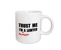 3dRose mug_195612_2 Trust Me IM Almost A Lawyer - Fun Law Humor - Funny Student Gift Becher, keramik, weiß