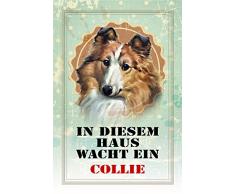 Schatzmix In diesem Haus wacht EIN Collie Hund Metal Sign deko Schild Blech Garten