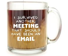 Kaffeetasse mit AufschriftI Survived Another Meeting That Should Have Been an Email, aus Glas