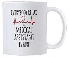 Casitika Medizinische Assistentin. Kaffeebecher Everybody Relax The Medical Assistant is Here, 325 ml Geschenkidee für zertifizierte Assistenten, Lehrer oder Studenten.