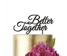 Better Together, Tortenaufsatz, Hochzeit Kuchen Topper, Tortenaufsatz Hochzeit, Kuchen Topper, Geburtstag Kuchen Topper, Jahrestag Kuchen Topper width 5 schwarz