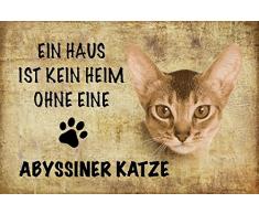 Schatzmix EIN Haus ist kein heim ohne eine Abyssiner Katze Metal Sign deko Schild Blech Garten