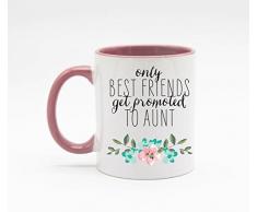 Kaffeetasse oder TeetasseOnly the Best Friends Get Promoted to Auntie 325 ml 11 Ounce rose