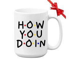 TV-Serie Kaffeetasse – How You Doin – Fernsehserien Zitate Season Sitcom Rachel Phoebe Monica Joey Chandler Ross Friendship Manhattan NYC Fan 15oz weiß