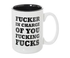 Funny Boss TasseFUCKER in Charge of You Fucking Fucks 15 Oz Deluxe groß doppelseitig Tasse