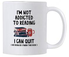 Lustiges Buch zum Lesen Kaffeebecher mit AufschriftIm Not Addicted To Reading I Can Quit, 325 ml Geburtstagsgeschenk Idee für Leser und Literaturliebhaber.