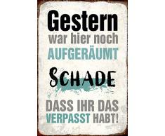 Schatzmix Gestern war Hier noch aufgeräumt.Metal Sign deko Schild Blech Garten