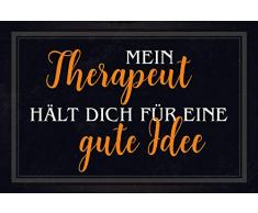 Schatzmix Mein Therapeut hält Dich für eine Gute Idee Spruch Metal Sign deko Schild Blech Garten