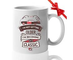Kaffeetasse im Vintage-Stil, mit Aufschrift „Im Not Getting Older Im Becoming A Classic“, 313 ml