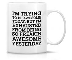 Retreez Lustige Tasse – Im Trying to be Awesome Today 312 ml Keramik Kaffeetassen – Lustig, Sarcasmus, sarkastisch, motivierend, inspirierendes Geburtstagsgeschenk für Freunde, Kollegen. Geschwister, Papa oder Mama.