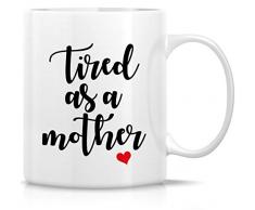 Retreez Lustige Tasse – Tired as a Mother Love 312 ml Keramik Kaffeetassen – lustig, Sarcasmus, sarkastisch, motivierend, inspirierendes Geburtstagsgeschenk für Mutter, Mutter, Muttertag