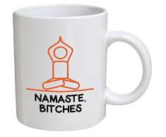 Namaste, Bitches, Yoga Meditation 11 Unzen Funny Kaffee Tasse