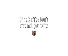 Braun & Company Servietten Ohne Kaffe läuft erst mal gar nichts