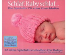 Schlaf Baby schlaf...Die Spieluhr CD zum Einschlafen für Mädchen