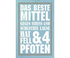 Schatzmix Das Beste Mittel gegen Stress und schlechte Laune….Hund, Katze, Metal Sign deko Schild Blech Garten