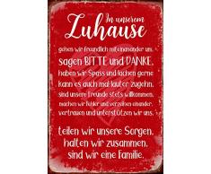Schatzmix In unsere zuhause gehen wir freundlich mit einander um…Metal Sign deko Schild Blech Garten