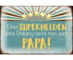 Schatzmix Einen superhelden ohne umhang nennt Man auch Papa! Metal Sign deko Schild Blech Garten