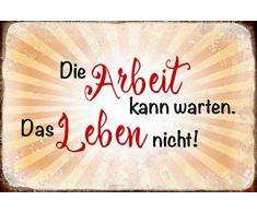 Schatzmix Die Arbeit kann warten, das Leben Nicht! Metal Sign deko Schild Blech Garten