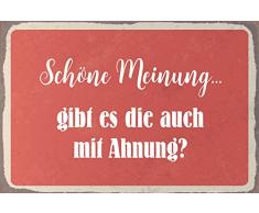 Schatzmix Schöne Meinung…gibt es die auch mit Ahnung? Lustig Spruch Metal Sign deko Schild Blech Garten